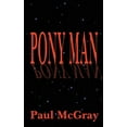 thumbnail image 1 of Pony Man, (Paperback), 1 of 1