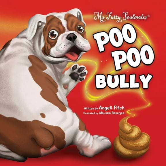 Poo Poo Bully: A laugh out loud children's book about a cat, a dog and friendship over stinky poop (Paperback)
