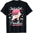 thumbnail image 1 of Poodle Design, Just A Girl Who Loves Poodles T-Shirt, 1 of 4