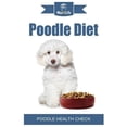 thumbnail image 1 of Poodle Diet : Poodle Health Check (Paperback), 1 of 1