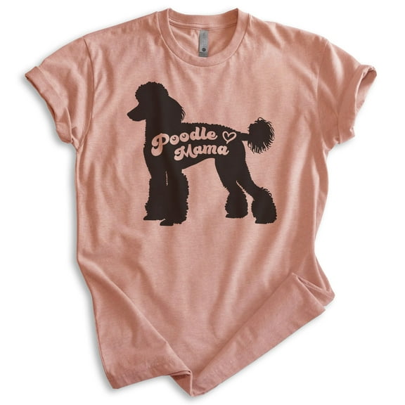 Poodle Mama T-shirt, Unisex Women's Shirt, Standard Poodle Owner, Best Dog Mama Gift, Heather Sunset, Medium