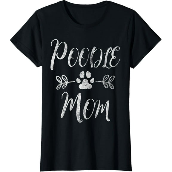 Poodle Mom Shirt Poodle Lover Owner Funny Dog Mom T-Shirt