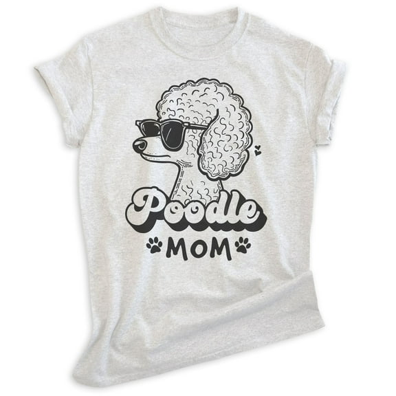 Poodle Mom T-shirt, Unisex Women's Shirt, Standard Poodle Owner, Best Dog Mom Gift, Heather Ash, XX-Large