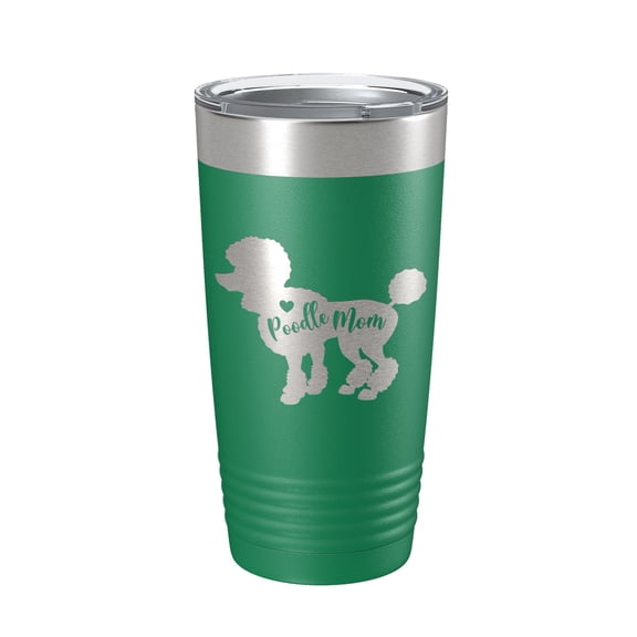 Poodle Mom Tumbler Dog Travel Mug Gift Insulated Laser Engraved Coffee Cup 20 oz Green