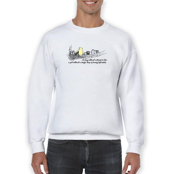 Pooh Bear Friend Quote Sweatshirt Men -Smartprints Designs, Male Large