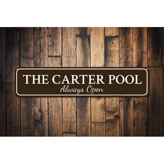 Pool Always Open Sign Family Name Sign Custom Pool Sign Metal Pool Decor Summer Patio Sign Open Pool - Size: 16 x 4 Inches