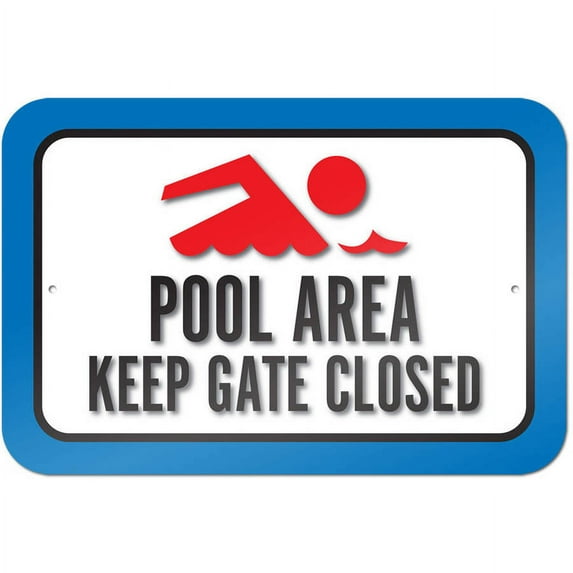 Pool Area Keep Gate Closed Sign