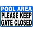 thumbnail image 1 of Pool Area Please Keep Gate Closed Sign, 1 of 1