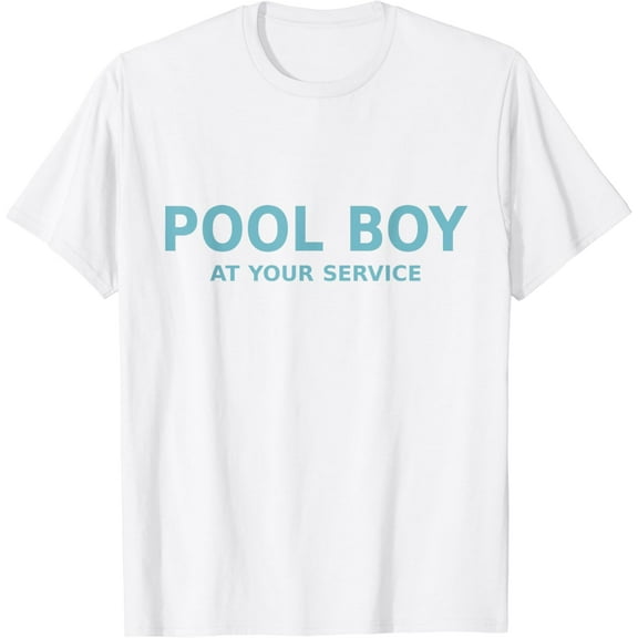 Pool Boy At Your Service T-Shirt100% cotton