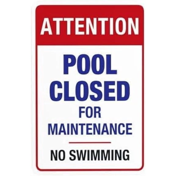 Pool Closed For Maintenance No Swimming Metal Sign, Pool Rules Security Warning Plaque for Road Yard Garage Street, Pool Upkeep Sign, 8x12 Inch For Home Wall Art Decor Metal Tin Sign