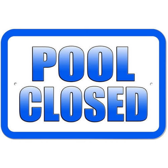 Pool Closed Sign