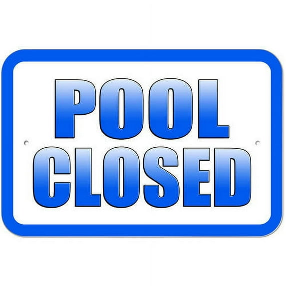 Pool Closed Sign