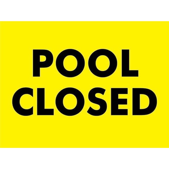 Pool Closed Yellow Sign Home Kitchen Farm Garden Garage Wall Decor 12X8Inch