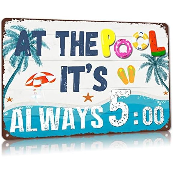 Pool Decorations Outdoor, Funny Pool Rules Signs Margaritaville Decor Its 5 O'clock Somewhere Metal Sign 12x8 Inch