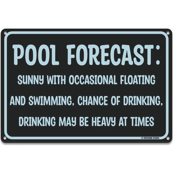 Pool Forecast Funny Aluminum Pool Sign 12x8 Inch  Sunny Floating Swimming Drinking Humor