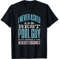 thumbnail image 1 of Pool Guy Cleaner Pool Service T-Shirt, 1 of 4