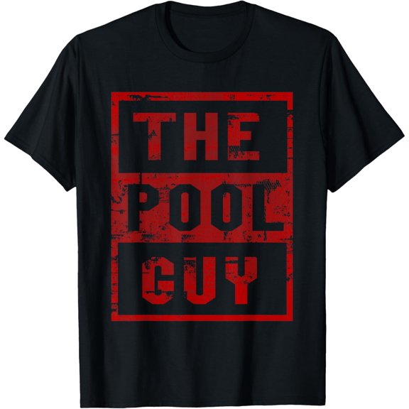 Pool Guy T Shirt For Pool Maintenance Team