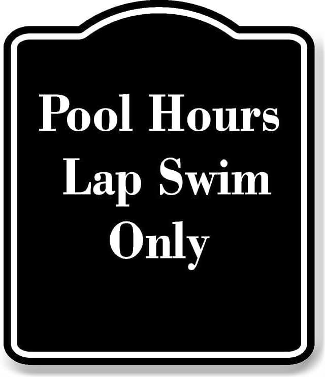 Pool Hours Lap Swim Only BLACK Aluminum Composite Sign 8.5''x10 ...