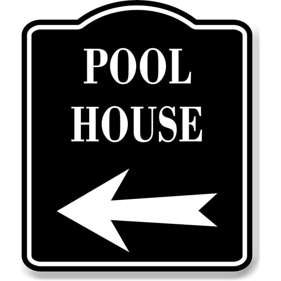 Pool House Left Arrow BLACK Aluminum Composite Sign, 20"x24"