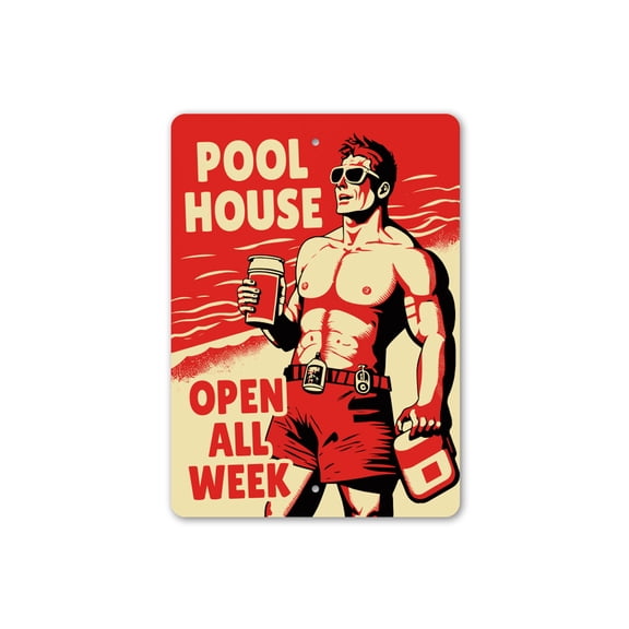 Pool House Open All Week Party Aluminum Metal Decor Sign - 10x14 inches