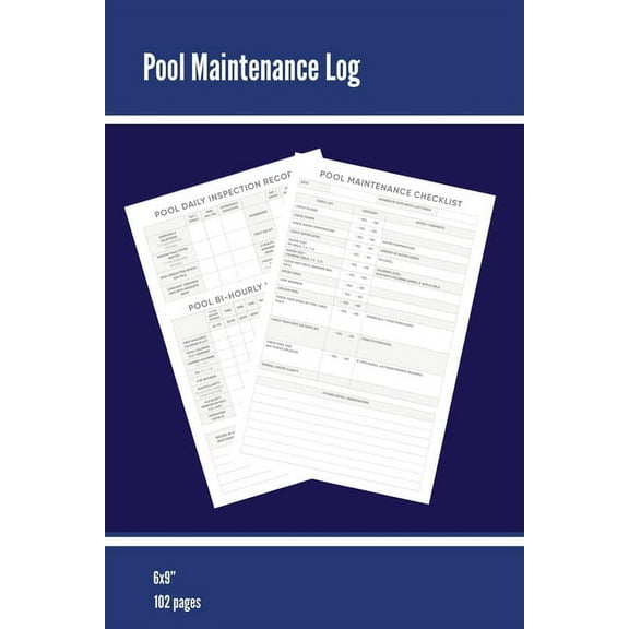 Pool Maintenance Log: Swimming Pool Owners Check List, Cleaning Information, Test Water Tracking, Book, Personal or Busi, (Paperback)