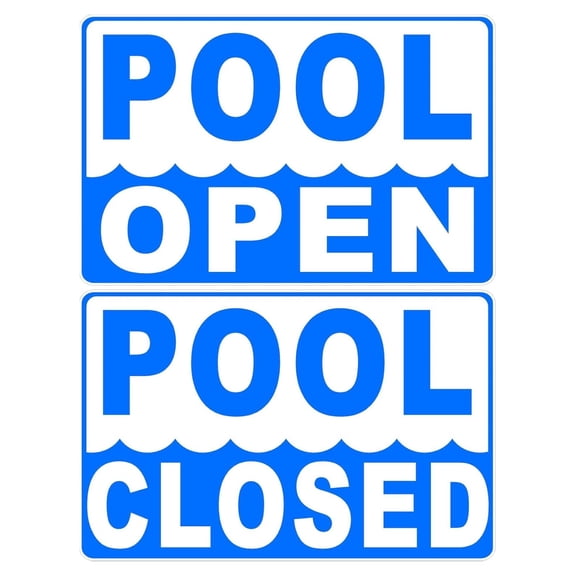 Pool Open Pool Closed 2-Sided Sign. 12x18 Metal