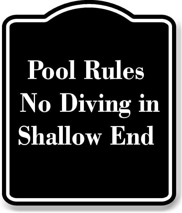 Pool Rules No Diving in Shallow End BLACK Aluminum Composite Sign 20 ...