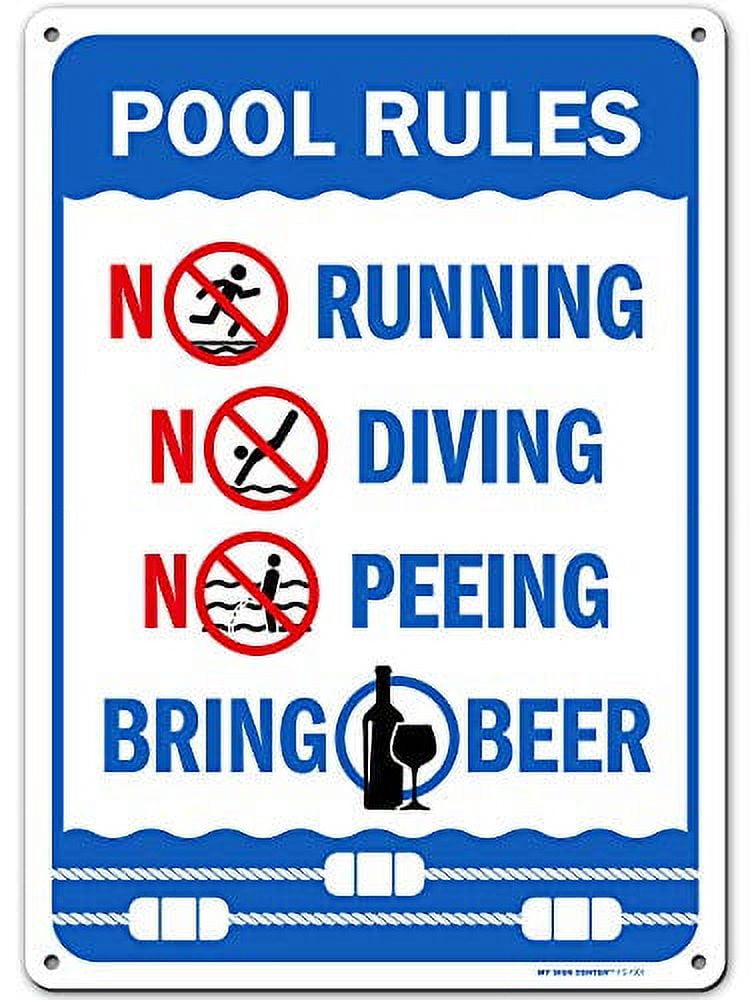 Pool Rules No Running, No Diving, No Peeing, Bring Sign, 10" X 14" 0.40