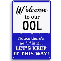 Pool Rules Tin Sign,Welcome To Our OOL Notice There'S No "P" In It... Let'S Keep It This Way Tin Painting Vintage Pool Patio Wall Decor for Pool Beach Water Park Decor Outdoor 8 x 12 inch