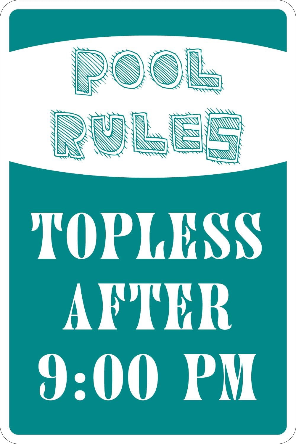 Pool Rules Topless After 9pm 8" x 12" Metal Novelty Sign Aluminum NS ...