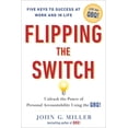 thumbnail image 1 of Flipping the Switch...: Unleash the Power of Personal Accountability Using the Qbq!, (Hardcover), 1 of 1