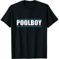 thumbnail image 1 of Poolboy outfit for pool party or pool decoration pool builder T-Shirt, 1 of 4
