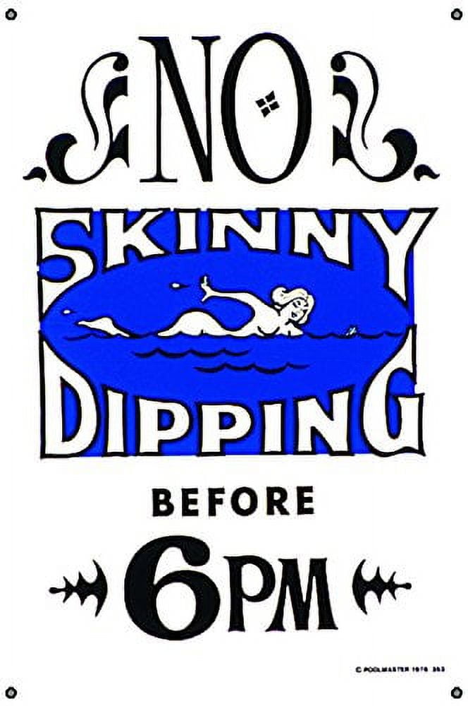 Poolmaster "No Skinny Dipping Before 6pm" Sign for a Residential and Commercial Swimming Pools and Spas