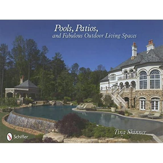 Pre-Owned Pools, Patios, and Fabulous Outdoor Living Spaces: Luxury by Master Pool Builders Paperback
