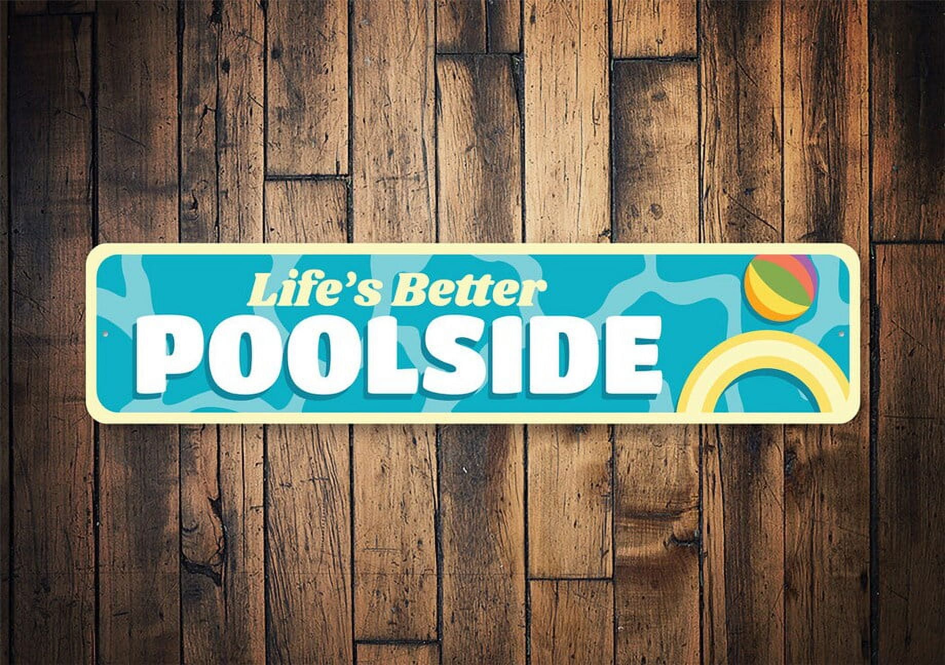 Poolside Sign Life's Better Poolside Swimming Pool Sign Wall Pool Decor ...