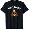 thumbnail image 1 of Poop Birthday Party Pooper Poop Funny T-Shirt, 1 of 4