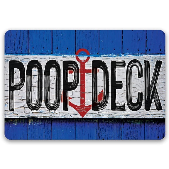 Poop Deck - Bathroom Signs - Durable Metal Sign - Use Indoor/Outdoor - Great Directional Restroom, Bathroom, Lavatory, and Comfort Room Sign (12" x 18")