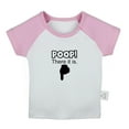 thumbnail image 1 of Poop! There It is Funny T shirt For Baby, Newborn Babies T-shirts, Infant Tops, 0-24M Kids Graphic Tees Clothing (Short Pink Raglan T-shirt, 18-24 Months), 1 of 4