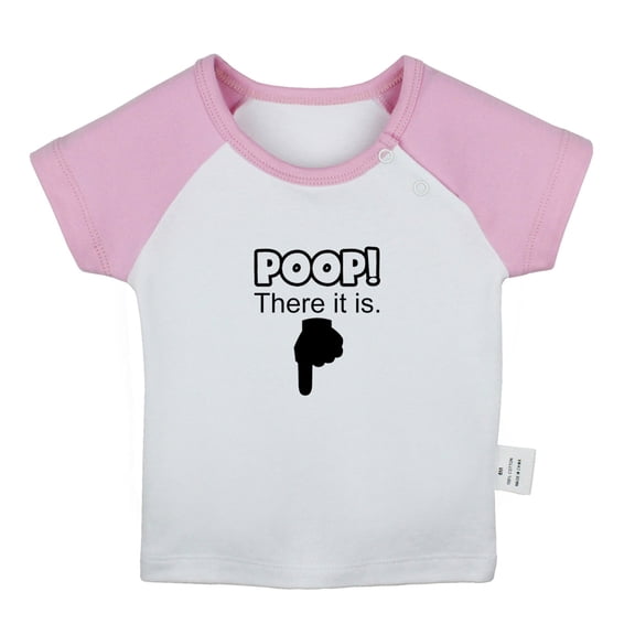 Poop! There It is Funny T shirt For Baby, Newborn Babies T-shirts, Infant Tops, 0-24M Kids Graphic Tees Clothing (Short Pink Raglan T-shirt, 12-18 Months)