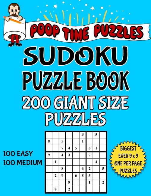 Poop Time Puzzles Poop Time Puzzles Sudoku Puzzle Book, 200 Giant Size Puzzles, 100 Easy and 100 Medium: One Gigantic Puzzle Per Letter Si, Book 27, (Paperback)