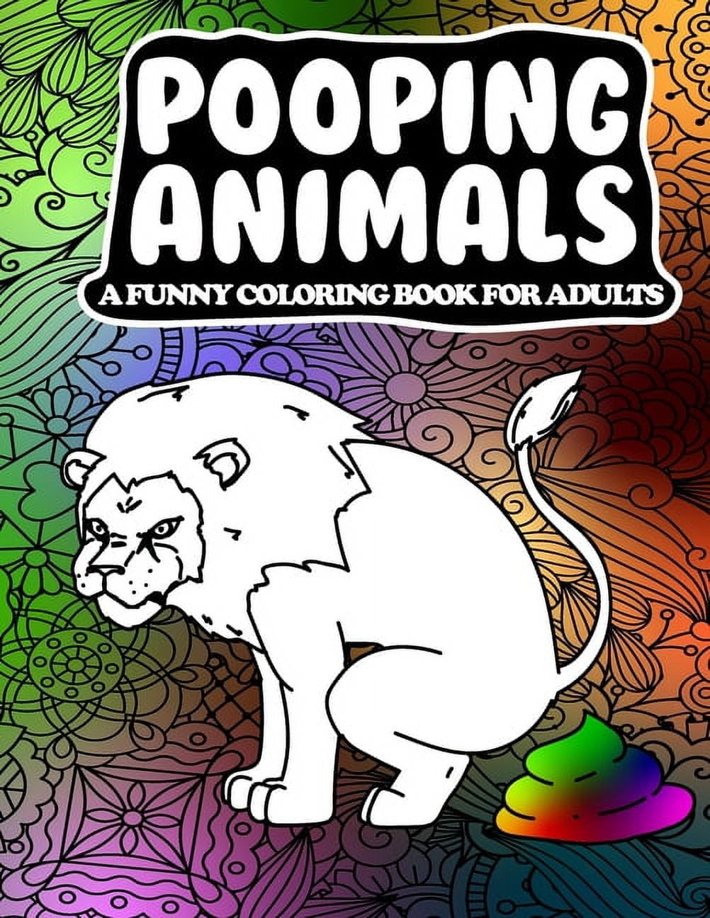 https://i5.walmartimages.com/seo/Pooping-Animals-A-Funny-Coloring-Book-Adults-Hilarious-Stress-Relieving-Adult-Paperback-1659985471-9781659985474-Addictive-Press_fbf41649-073c-414c-a3bc-914be9d0fbe4.8723f8904156de1e61cca7458acb1c59.jpeg