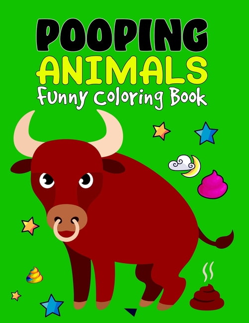 Pooping Animals Funny Coloring Book A Hilarious Look at The Secret