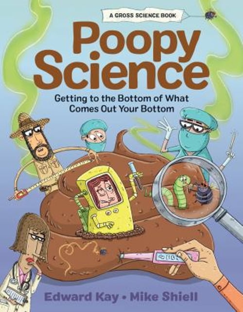 Pre-Owned Poopy Science: Getting to the Bottom of What Comes Out Your ...