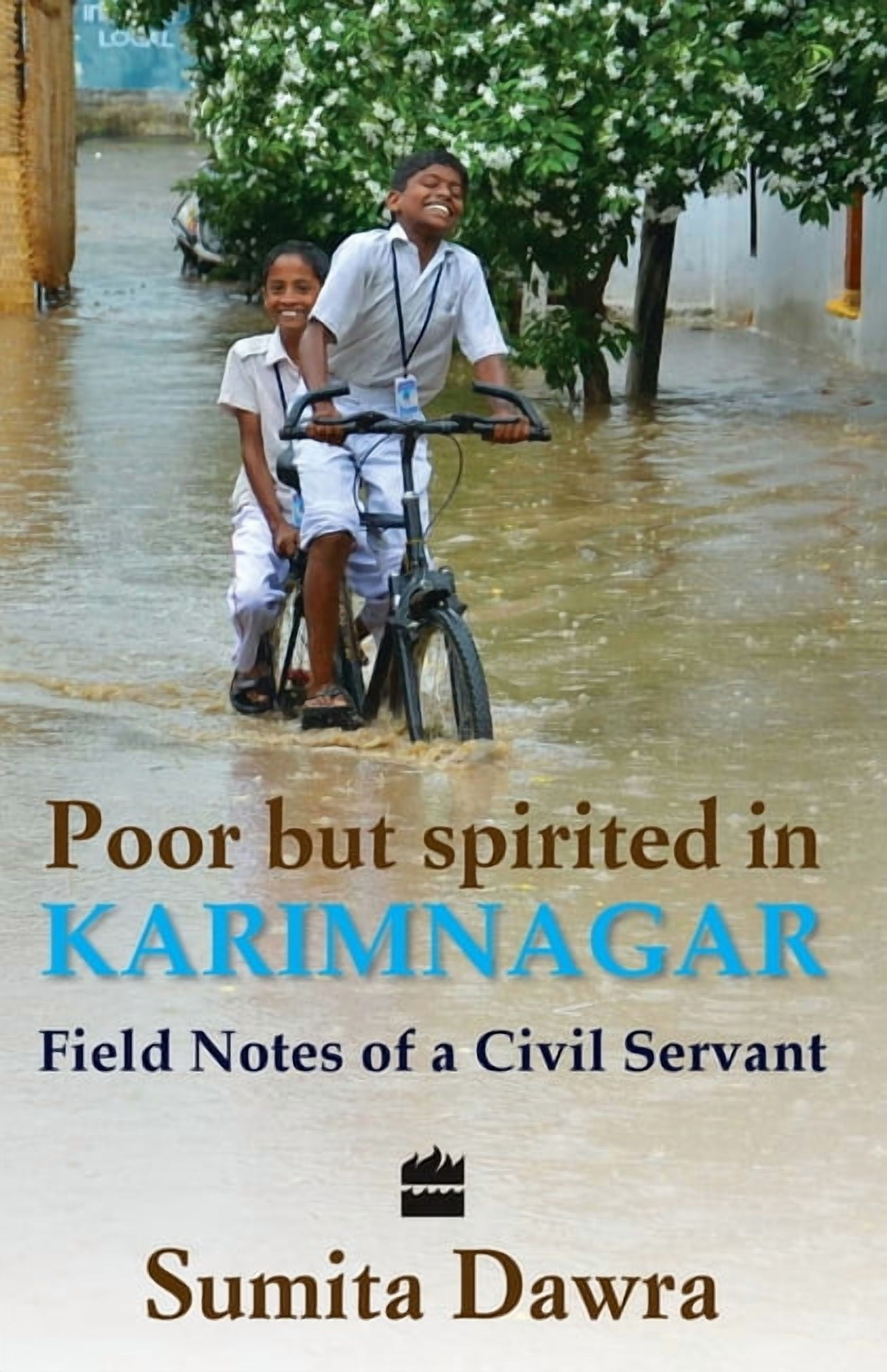 Poor But Spritied in Karimnagar: Field Notes of a Civil Servant, (Paperback)