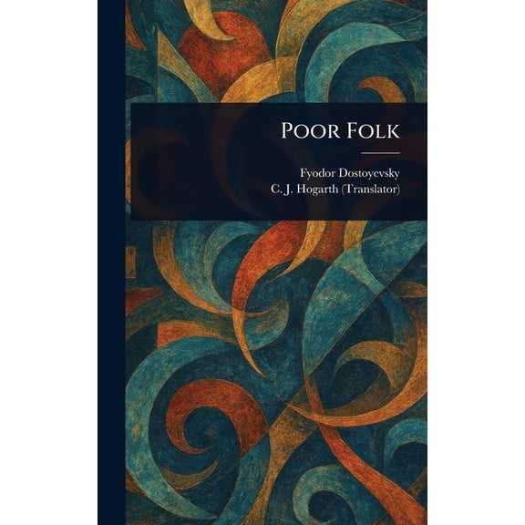 Poor Folk, (Hardcover)