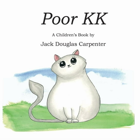 Poor KK: A Children's Book, (Paperback)