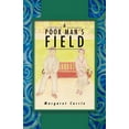 thumbnail image 1 of A Poor Man's Field, (Paperback), 1 of 1