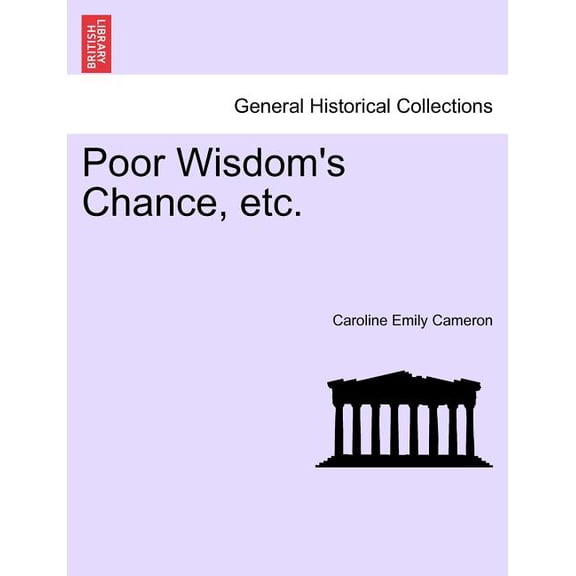 Poor Wisdom's Chance, Etc., (Paperback)
