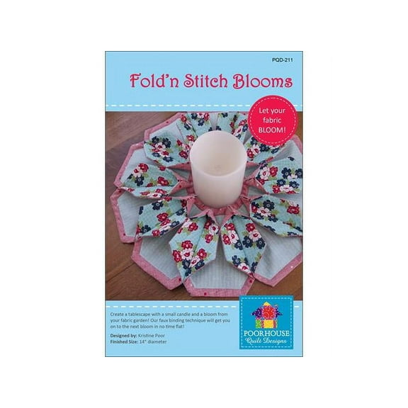 Poorhouse Quilt Designs Fold 'n Stitch Blooms Quilt Pattern