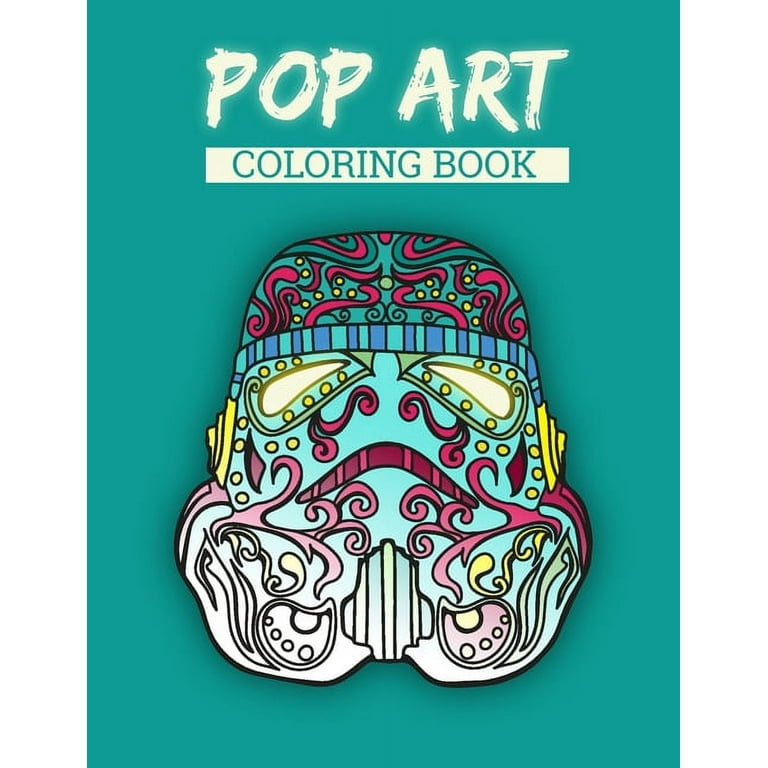 Pop Art Coloring Book: pop art For Kids ages 4-8; 8-14; coloring book for  pop art fans; Graffiti pop art coloring book, Doodle coloring book;  (Paperback)